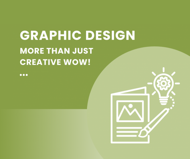 Graphic Design - More than just Creative Wow! 
