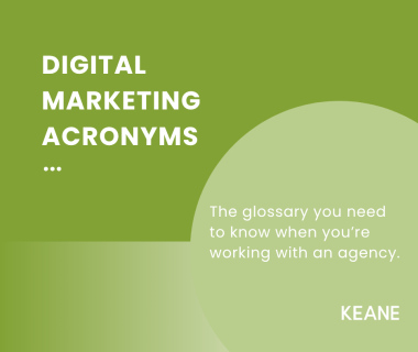 Digital Marketing Acronyms: The glossary you need to know when you’re working with an agency.